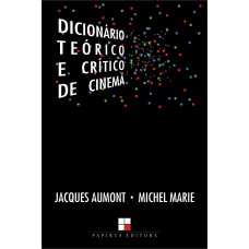 DICIONÁRIO TEÓRICO E CRÍTICO DE CINEMA