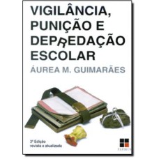 VIGILANCIA PUNICAO E DEPREDACAO ESCOLAR - 3ª