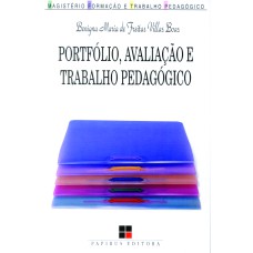 PORTFÓLIO, AVALIAÇÃO E TRABALHO PEDAGÓGICO