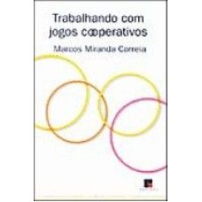 TRABALHANDO COM JOGOS COOPERATIVOS