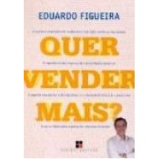 QUER VENDER MAIS - O QUE TODO EMPRESARIO DE VENDAS...