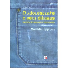 ADOLESCENTE E SEUS DILEMAS, O