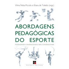 ABORDAGENS PEDAGÓGICAS DO ESPORTE: MODALIDADES CONVENCIONAIS E NÃO CONVENCIONAIS