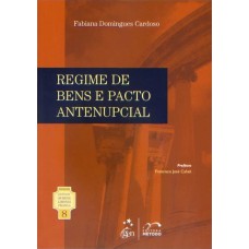 COLEÇÃO RUBENS LIMONGI - REGIME DE BENS E PACTO ANTENUPCIAL - VOL. 8