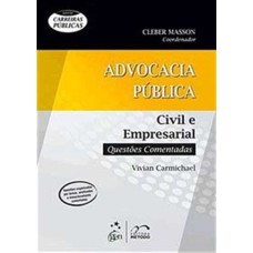 SÉRIE CARREIRAS PÚBLICAS - ADVOCACIA PÚBLICA - CIVIL E EMPRESARIAL