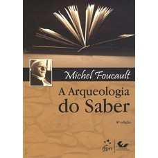 A ARQUEOLOGIA DO SABER