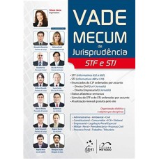 VADE MECUM DE JURISPRUDÊNCIA STF E STJ