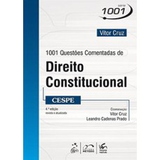 SÉRIE 1001 - 1001 QUESTÕES COMENTADAS DE DIREITO CONSTITUCIONAL - CESPE