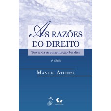 AS RAZÕES DO DIREITO - TEORIA DA ARGUMENTAÇÃO JURÍDICA