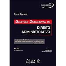 SÉRIE DISCURSIVAS - QUESTÕES DISCURSIVAS DE DIREITO ADMINISTRATIVO