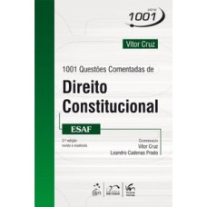 SÉRIE 1001 - 1001 QUESTÕES COMENTADAS DE DIREITO CONSTITUCIONAL - ESAF