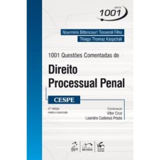 SÉRIE 1001 - 1001 QUESTÕES COMENTADAS DE DIREITO PROCESSUAL PENAL - CESPE