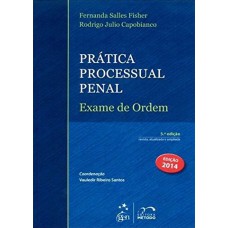 PRÁTICA PROCESSUAL PENAL - EXAME DE ORDEM