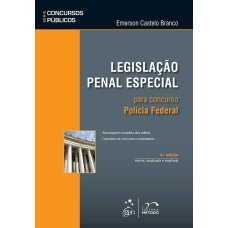 SÉRIE CONCURSOS PÚBLICOS - LEGISLAÇÃO PENAL ESPECIAL PARA CONCURSO - POLÍCIA FEDERAL