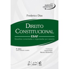 SÉRIE QUESTÕES COMENTADAS - DIREITO CONSTITUCIONAL - ESAF