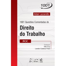 1001 QUESTÕES COMENTADAS DE DIREITO DO TRABALHO - FCC