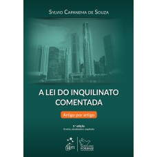 A LEI DO INQUILINATO COMENTADA - ARTIGO POR ARTIGO