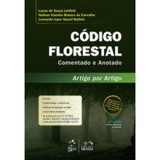 CÓDIGO FLORESTAL COMENTADO E ANOTADO - ARTIGO POR ARTIGO