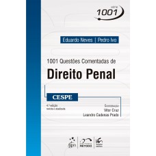 SÉRIE 1001 - 1001 QUESTÕES COMENTADAS DE DIREITO PENAL - CESPE