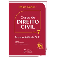 CURSO DE DIREITO CIVIL - VOL. 7 - RESPONSABILIDADE CIVIL