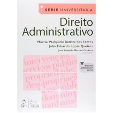 SÉRIE UNIVERSITÁRIA - DIREITO ADMINISTRATIVO