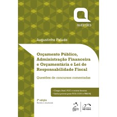 SÉRIE QUESTÕES - ORÇAMENTO PÚBLICO, AFO E LRF