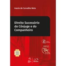 COLEÇÃO PROFESSOR RUBENS LIMONGI FRANÇA - DIREITO SUCESSÓRIO DO CÔNJUGE E DO COMPANHEIRO