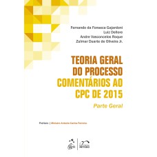 TEORIA GERAL DO PROCESSO COMENTÁRIOS AO CPC DE 2015 - PARTE GERAL