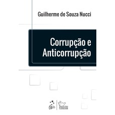 CORRUPÇÃO E ANTICORRUPÇÃO