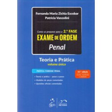 COMO SE PREPARAR PARA A 2ª FASE - EXAME DE ORDEM - PENAL - TEORIA E PRÁTICA - VOLUME ÚNICO