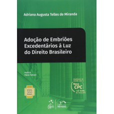 COL.RUBENS LIMONGI-ADOÇÃO DE EMBRIÕES EXCEDENTÁRIOS À LUZ DO DIREITO BRASILEIRO VOL. 15