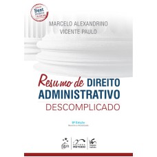 RESUMO DE DIREITO ADMINISTRATIVO DESCOMPLICADO