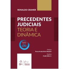 PRECEDENTES JUDICIAIS - TEORIA E DINÂMICA