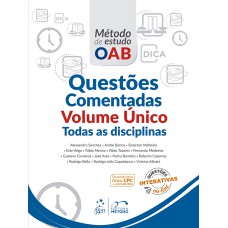 SÉRIE MÉTODO DE ESTUDO OAB - QUESTÕES COMENTADAS - VOLUME ÚNICO - TODAS AS DISCIPLINAS