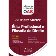 SÉRIE MÉTODO DE ESTUDO OAB - ÉTICA PROFISSIONAL E FILOSOFIA DO DIREITO