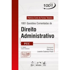 SÉRIE 1001 - 1001 QUESTÕES COMENTADAS DE DIREITO ADMINISTRATIVO - FCC