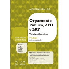 SÉRIE PROVAS & CONCURSOS - ORÇAMENTO PÚBLICO, AFO E LRF