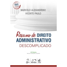 RESUMO DE DIREITO ADMINISTRATIVO DESCOMPLICADO