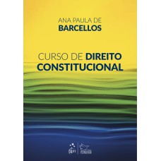 CURSO DE DIREITO CONSTITUCIONAL