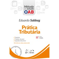 SÉRIE MÉTODO DE ESTUDO OAB - PRÁTICA TRIBUTÁRIA