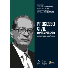 PROCESSO CIVIL CONTEMPORÂNEO - HOMENAGEM AOS 80 ANOS DO PROFESSOR HUMBERTO THEODORO JÚNIOR