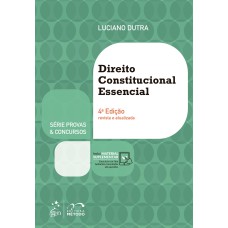 PROVAS & CONCURSOS - DIREITO CONSTITUCIONAL ESSENCIAL