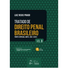 TRATADO DE DIREITO PENAL BRASILEIRO - PARTE ESPECIAL - VOL. 3