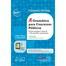 SÉRIE PROVAS & CONCURSOS - A GRAMÁTICA PARA CONCURSOS PÚBLICOS