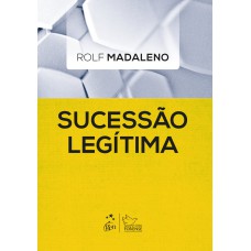 SUCESSÃO LEGÍTIMA