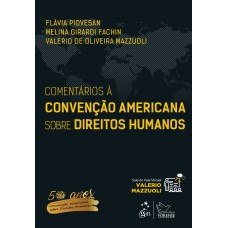 COMENTÁRIOS À CONVENÇÃO AMERICANA SOBRE DIREITOS HUMANOS