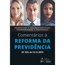 COMENTÁRIOS À REFORMA DA PREVIDÊNCIA