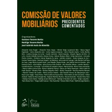 COMISSÃO DE VALORES MOBILIÁRIOS - PRECEDENTES COMENTADOS