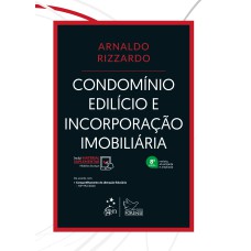 CONDOMÍNIO EDILÍCIO E INCORPORAÇÃO IMOBILIÁRIA