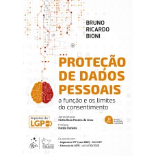 PROTEÇÃO DE DADOS PESSOAIS - A FUNÇÃO E OS LIMITES DO CONSENTIMENTO